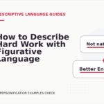 How to Describe Hard Work with Figurative Language